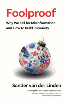 Book cover of Foolproof: Why Misinformation Infects Our Minds and How to Build Immunity