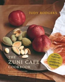 Book cover of The Zuni Cafe Cookbook: A Compendium of Recipes and Cooking Lessons from San Francisco's Beloved Restaurant