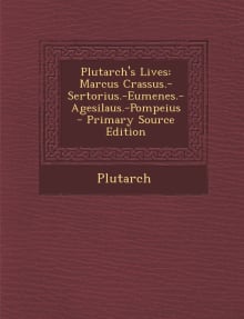 Book cover of The Life Of Crassus (Plutarch's Lives)