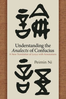 Book cover of Understanding the Analects of Confucius: A New Translation of Lunyu with Annotations