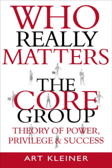 Book cover of Who Really Matters: The Core Group Theory of Power, Privilege, and Success