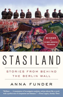Book cover of Stasiland: Stories from Behind the Berlin Wall