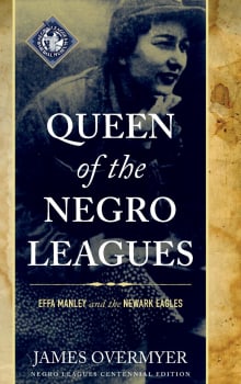 Book cover of Queen of the Negro Leagues: Effa Manley and the Newark Eagles