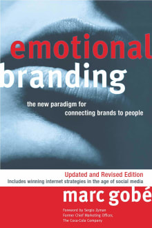 Book cover of Emotional Branding: The New Paradigm for Connecting Brands to People