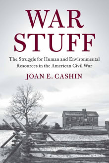 Book cover of War Stuff: The Struggle for Human and Environmental Resources in the American Civil War