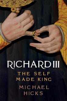 Book cover of Richard III: The Self-Made King