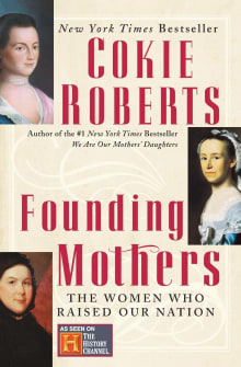 Book cover of Founding Mothers: The Women Who Raised Our Nation