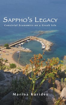 Book cover of Sappho's Legacy: Convivial Economics on a Greek Isle