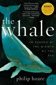 Book cover of The Whale: In Search of the Giants of the Sea