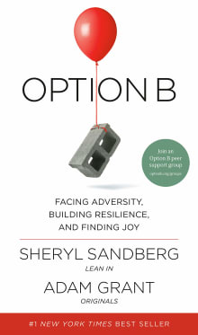 Book cover of Option B: Facing Adversity, Building Resilience, and Finding Joy