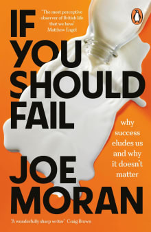 Book cover of If You Should Fail: Why Success Eludes Us and Why It Doesn't Matter