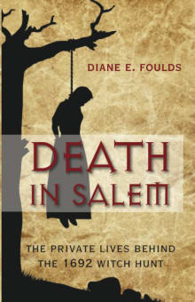 Book cover of Death in Salem: The Private Lives Behind the 1692 Witch Hunt