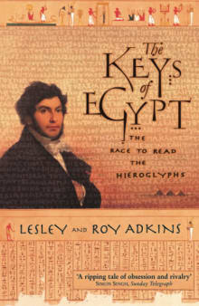 Book cover of The Keys of Egypt: The Obsession to Decipher Egyptian Hieroglyphs