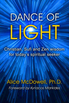 Book cover of Dance of Light: Christian, Sufi and Zen Wisdom for Today’s Spiritual Seeker