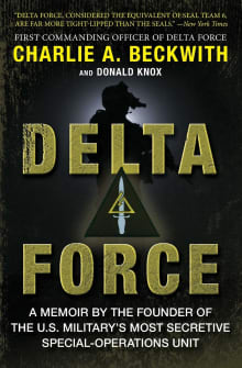 Book cover of Delta Force: A Memoir by the Founder of the U.S. Military's Most Secretive Special-Operations Unit