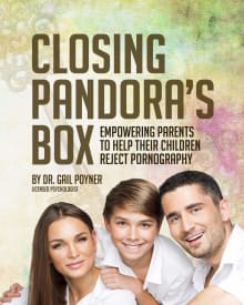 Book cover of Closing Pandora's Box: Empowering Parents to Help Their Children Reject Pornography