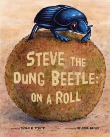 Book cover of Steve the Dung Beetle on a Roll