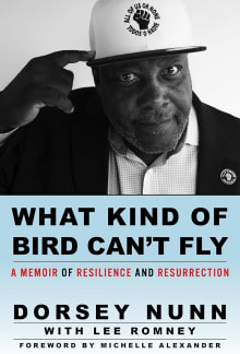 Book cover of What Kind of Bird Can't Fly: A Memoir of Resilience and Resurrection