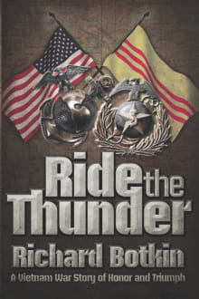 Book cover of Ride the Thunder: A Vietnam War Story of Honor and Triumph