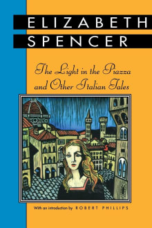 Book cover of The Light in the Piazza and Other Italian Tales