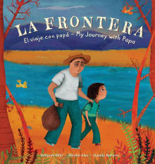 Book cover of La Frontera: El Viaje Con Papa / My Journey with Papa
