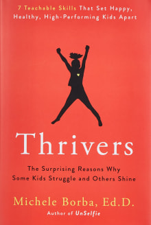 Book cover of Thrivers: The Surprising Reasons Why Some Kids Struggle and Others Shine