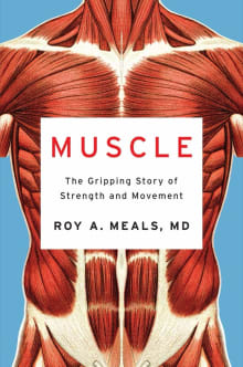 Book cover of Muscle: The Gripping Story of Strength and Movement