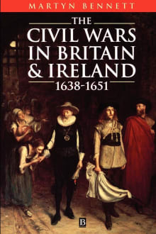 Book cover of The Civil Wars in Britain and Ireland: 1638-1651