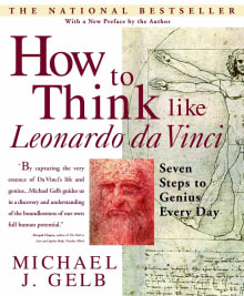 Book cover of How to Think Like Leonardo Da Vinci: Seven Steps to Genius Every Day