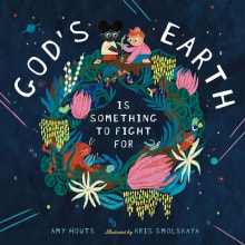 Book cover of God's Earth Is Something to Fight for