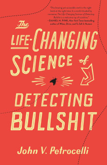 Book cover of The Life-Changing Science of Detecting Bullshit