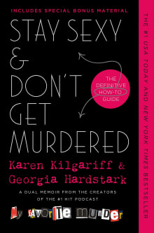 Book cover of Stay Sexy & Don't Get Murdered: The Definitive How-To Guide