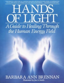 Book cover of Hands of Light: A Guide to Healing Through the Human Energy Field