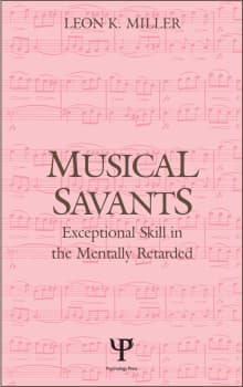 Book cover of Musical Savants: Exceptional Skill in the Mentally Retarded