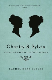 Book cover of Charity and Sylvia: A Same-Sex Marriage in Early America