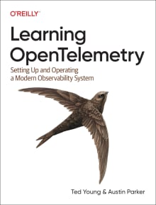 Book cover of Learning OpenTelemetry: Setting Up and Operating a Modern Observability System