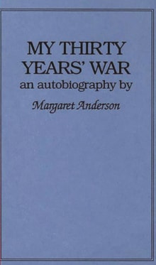 Book cover of My Thirty Years' War: An Autobiography