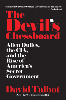 Book cover of The Devil's Chessboard: Allen Dulles, the Cia, and the Rise of America's Secret Government