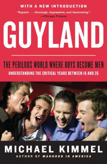 Book cover of Guyland: The Perilous World Where Boys Become Men