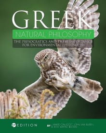 Book cover of Greek Natural Philosophy: The Presocratics and Their Importance for Environmental Philosophy