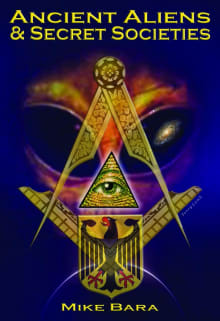 Book cover of Ancient Aliens and Secret Societies