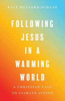 Book cover of Following Jesus in a Warming World: A Christian Call to Climate Action