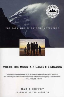 Book cover of Where the Mountain Casts Its Shadow: The Dark Side of Extreme Adventure