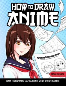 Book cover of How To Draw Anime: Easy Learn To Draw Anime Characters Step By Step