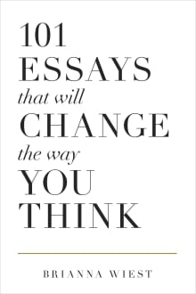 Book cover of 101 Essays That Will Change The Way You Think