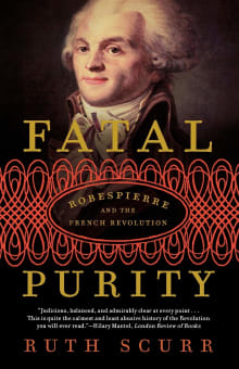 Book cover of Fatal Purity: Robespierre and the French Revolution