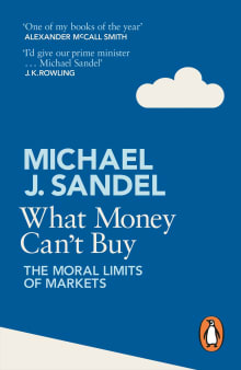 Book cover of What Money Can't Buy: The Moral Limits of Markets