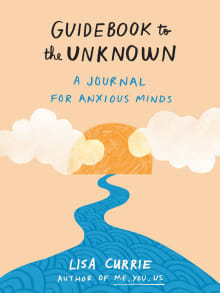 Book cover of Guidebook to the Unknown: A Journal for Anxious Minds