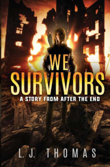 Book cover of We Survivors: A Story from After the End