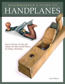 Book cover of Woodworker's Guide to Handplanes: How to Choose, Set Up, and Master the Most Useful Planes for Today Workshop